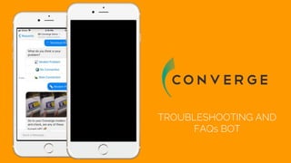 TROUBLESHOOTING AND
FAQs BOT
 