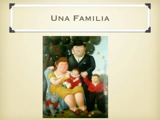 Una Familia
 