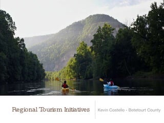 Regional Tourism Initiatives ,[object Object]