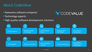 About CodeValue
▪ Awesome software company!
▪ Technology experts
▪ High quality software development solutions
Cloud Computing
Advanced Mobile
Technologies
UI/UX & Graphic
Design
Cross Platform
Development
Advanced Web
Technologies
ALM & DevOps Software Architecture
IOT & Embedded
Software
Training & Mentoring
Development
Management &
Methodology
8
 