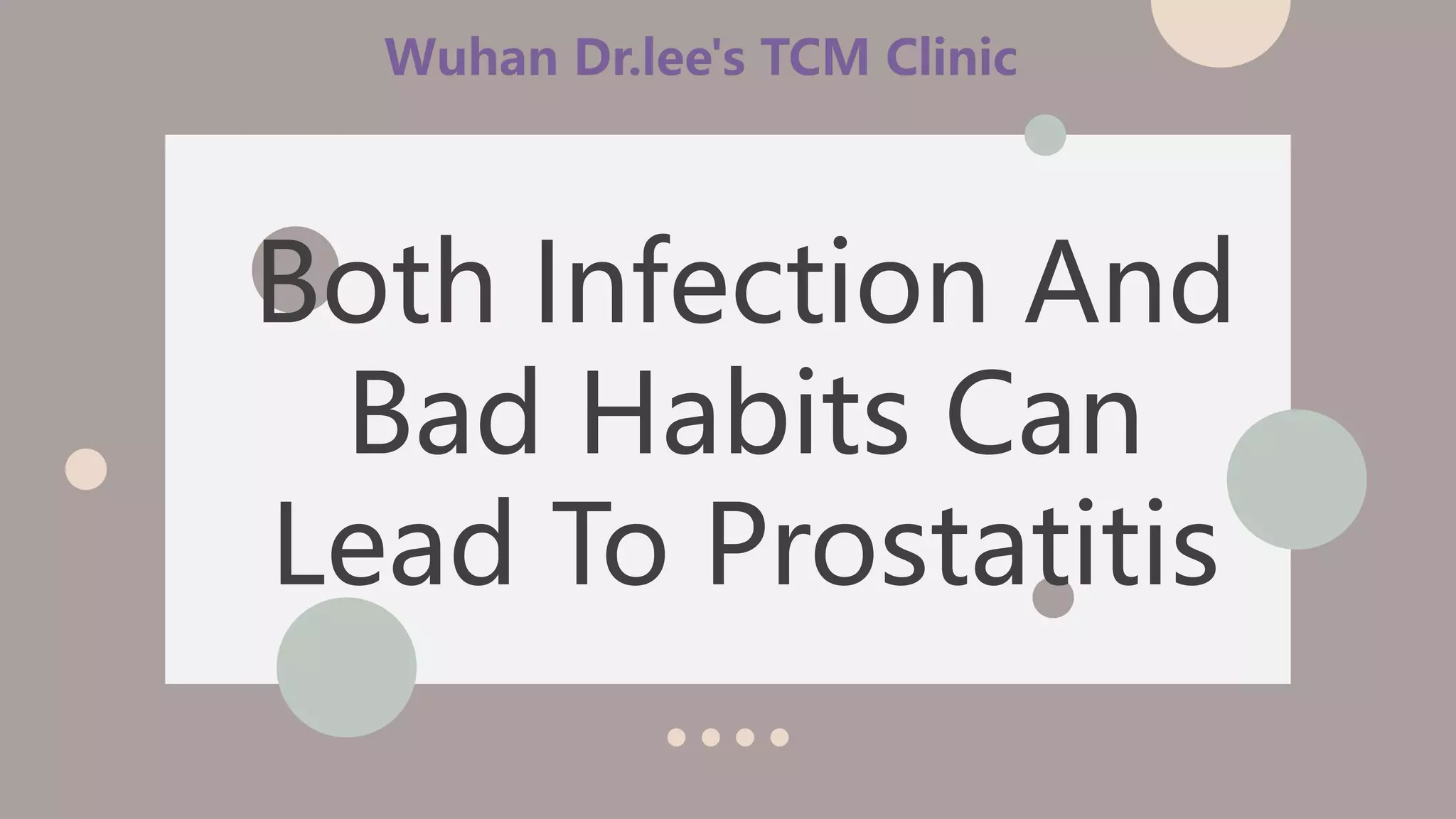 Both Infection And Bad Habits Can Lead To Prostatitis | PPT