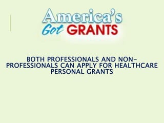 Both Professionals And Non-Professionals Can Apply For Healthcare 
