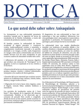 El famoso tango “Uno” de Enrique Santos Discépolo y aun-
que el autor ni siquiera lo sospechaba cuando lo escribió;
hoysutango,así comotantosotros,sirveparaaliviarlossín-
tomas de la enfermedad de Parkinson.
“Sabe que la lucha es cruel y es mucha, pero lucha y se des-
angra por la fe que lo empecina”. Precisamente, la lucha cruel
de sus pacientes de Parkinson y la fe empecinada en encon-
trarle un alivio llevó a las investigadoras, de la Universidad de
Washington,EarhartyHackneyaestudiarunaterapiabasada
en el baile del tango.
Esta enfermedad debe su nombre al médico británico James
Parkinson quien fue el primero en describirla. Se caracteri-
za por la pérdida de neuronas de una región específica del
cerebro (sustancia negra) lo que ocasiona los típicos temblo-
res como síntoma más visible, aunque también los pacientes
sufren de rigidez muscular y falta de equilibrio. Es asociada
con personas mayores, aunque hay casos de Parkinson juve-
nil. Las neuronas, células cerebrales encargadas de transmitir
información entre ellas y también a otras células del cuerpo
como las fibras musculares, permiten al organismo cumplir
con sus funciones motoras. Una de las características princi-
pales de las neuronas es que, una vez alcanzada la madurez,
no se dividen como el resto de las células del cuerpo; es decir
que al morir no pueden ser reemplazadas, como sucede con
las células de la piel, por ejemplo.
Las ubicadas en la sustancia negra del cerebro tienen como
función producir dopamina, hormona necesaria para el
control de los movimientos y la transmisión del “mensaje”
entre células. En los pacientes con Parkinson, estas neuro-
nas mueren antes de tiempo y cuando lo ha hecho alrededor
del 50% comienzan a observarse los temblores. Las causas
deestaenfermedadnosonmuyconocidastodavía,perohay
fuertes indicios que podría tener un componente heredable
(genético), ya que existen más probabilidades de encontrar-
la en individuos en cuya familia se ha desarrollado.
Un grupo de científicos vascos, apoyados por colaborado-
res españoles y extranjeros, lograron identificar un gen al
que bautizaron “dardarina” (vocablo que deriva de “darda-
ra” que en vasco significa temblor) y lleva las instrucciones
para producir una proteína que, se sospecha, está implicada
en varias enfermedades neurodegenerativas como el Par-
kinson y el Alzheimer. Existen ciertos factores ambientales,
tales como la exposición a herbicidas y plaguicidas, que su-
mados a la “predisposición genética”, es decir la posibilidad
que se active algún gen implicado en la enfermedad, pueden
conducir al desarrollo del Parkinson.
La enfermedad no tiene un diagnóstico preciso. La historia
clínica y familiar ayudan, pero no existen análisis clínicos
que permitan detectarla. Su diagnóstico final se apoya en la
experiencia del médico tratante. Cuando se ha confirmado
su presencia, el tratamiento es paliativo y está basado en
controlar los síntomas con fármacos que compensan la falta
de dopamina combinados con tratamientos adecuados con-
tra la depresión que suele manifestarse asociada a esta en-
fermedad. Existen terapias adicionales como la fisioterapia
destinada a mejorar la flexibilidad y evitar el agarrotamiento
y ahora, la “tangoterapia”.
En la investigación realizada por Earhart y Hackney, se de-
mostróqueeltangomejoraelequilibrioylamovilidad.Des-
pués de 20 sesiones, los pacientes participantes del estudio
mostraronmenosagarrotamientoymejorequilibrioquelos
que habían recibido clases de gimnasia y presentaron mejor
puntuación en la prueba “levantarse y andar” que consiste
en caminar, desde una silla, una distancia corta ida y vuelta.
Las realizadoras del experimento creen que el tango puede
mejorar la movilidad funcional debido a sus particulares ca-
racterísticas porque trabaja el equilibrio dinámico, el inicio
del movimiento y la marcha, giros, diferentes velocidades y
pasos hacia atrás. Dicen que la “tangoterapia” puede reper-
cutir en mejorar la calidad de vida del paciente pero que ne-
cesitan estudios más amplios para confirmar los resultados
de este trabajo. Ya sabíamos los argentinos que el 2x4 era
mucho más que un derroche de gracia y sensualidad■
Bibliografía
•	 Barba, R. y A. Valenzuela (2005) Parkinson. Documento del
diario El Mundo. Disponible Online en: http://www.elmundo.
es/elmundosalud/especiales/2005/09/parkinson/index.html
•	 Brown, S. y L. Parsons (2008) Neurociencia de la danza. Investi-
gación y ciencia 384: 84-89.
•	 Hackney, M.E, S. Kantorovich, R. Levin y G.M Earhart (2007)
Effects of tango on functional mobility in Parkinson’s disease:
A Preliminary Study. Journal of Neurological Physical Therapy,
Vol. 31, December 2007.
•	 Miller, B. (2008) Tango improves balance, mobility in patients
with Parkinson’s disease. Disponible Online en: http://med-
news.wustl.edu/news/page/normal/10927.html
Ensayos de divulgación científica
Autora
Dra. María Fabiana Malacarne
cordo28@hotmail.com
Distribución por suscripciónEdición número 5 / Año 2009
ISBN: PPI201402DC4571 WWW.BOTICA.COM.VE ISSN: 2443-4388
 