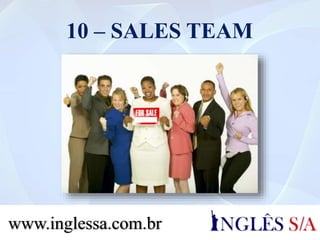 10 – NUTRITIONIST
www.inglessa.com.br
 