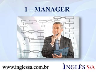 1 – ASSISTANT
www.inglessa.com.br
 
