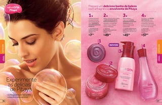 ConheçaalinhadeNativaSPA
edescubranovossentidos
Pitayade
asdelícias
Experimente
NOVOS!
Prepare um delicioso banho de beleza
com a fragrância envolvente de Pitaya
PASSO
2
PASSO
1
PASSO
4
R$57,99
Porúltimo,useÁGUAS
DE PITAYA (4).Com
umafragrânciaúnicae
envolvente,asensação
gostosadebanhovaidurar
pormuitomaistempo.
4
4. ÁGUAS DE
PITAYA, 365 ml
Floral Frutal
24442
R$7,79
Comeceseubanho
debelezaretirando
asimpurezasdapele
comoSABONETE
EMBARRAEXÓTICO
PITAYA(1).
1
1. SABONETE EM
BARRA EXÓTICO
PITAYA, 90 g
23760
R$49,99
Aplique,aindaduranteobanho,
oAÇÚCARESFOLIANTE
EXÓTICOPITAYA(2)para
esfoliaçãoeremoçãodas
célulasmortas.Enxágue
esintaahidratação.
2
2. AÇÚCAR
ESFOLIANTE EXÓTICO
PITAYA, 290 g
25892
PASSO
3
Agora,hidrateo
corpocomaLOÇÃO
HIDRATANTEEXÓTICA
PITAYA(3),quevai
deixarsuapelemacia
eperfumada.
3
R$45,99
3. LOÇÃO HIDRATANTE
EXÓTICA PITAYA, 400 ml
Hidrata por até 30 horas.
25396
NATIVASPA
NATIVASPA
BELEZA
FEMININA
BELEZA
FEMININA
9796
 