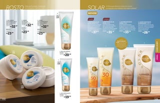 NOVOS!
Com o
Autobronzeador
Loção, você fica com
aquele bronzeado
lindo de verão em
qualquer temporada
do ano.
A linha que deixa o rosto e o corpo
protegidos dos efeitos dos raios solares*
SOLAR
*Resultados comprovados por meio de testes realizados no laboratório de O Boticário.
32
4
1
FPS
15
5
FPS
15
4
FPS
151
2
FPS
15
3
ROSTO Pele perfumada, hidratada
e protegida o tempo todo
1. GEL CREME
HIDRATANTE PELE
MISTA A OLEOSA
FPS 15, 50 g
16711
R$32,99
REFIL
16868
R$23,99
4. GEL DE LIMPEZA
FACIAL, 110 g
16767
R$20,99
5. GEL ESFOLIANTE
FACIAL, 75 g
16768
R$19,99
3. CREME
HIDRATANTE PELE
NORMAL A SECA
FPS 15, 50 g
16764
R$32,99
REFIL
16867
R$23,99
2. CREME
NUTRITIVO
NOTURNO, 50 g
16766
R$32,99
REFIL
16891
R$23,99
1. PROTETOR SOLAR
FACIAL FPS 50, 50 g
Alta e imediata proteção
facial, com Vitamina E,
que ajuda a prevenir o
envelhecimento precoce
da pele. Livre de óleo.
22679
R$37,99
4. LOÇÃO HIDRATANTE
ILUMINADORA, 200 ml
Com ação hidratante de até
24 horas, realça o bronzeado
e previne o envelhecimento
precoce da pele por
conter Vitamina E.
22664
R$26,99
3. AUTOBRONZEADOR
LOÇÃO, 120 g
Com fragrância suave,
proporciona um bronzeado
saudável, seguro e uniforme,
sem a exposição ao sol. Deixa
a pele hidratada por 24 horas.
22663
R$33,99
2. PROTETOR SOLAR
FPS 30, 120 g
Com fórmula livre de
óleo, é fácil de espalhar.
De rápida absorção,
proporciona alta proteção
contra os raios solares.
22682
R$35,99
corporosto
135
CUIDE-SEBEM
BELEZA
FEMININA
134
 