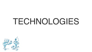 TECHNOLOGIES
 