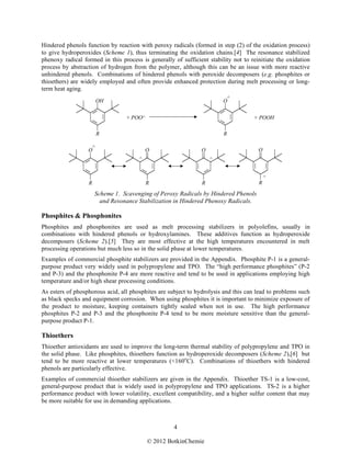 4
© 2012 BotkinChemie
Hindered phenols function by reaction with peroxy radicals (formed in step (2) of the oxidation proc...