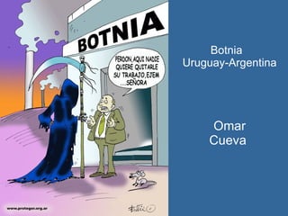 Botnia  Uruguay-Argentina Omar Cueva  