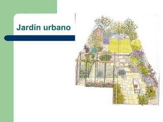 Jardín urbano 
