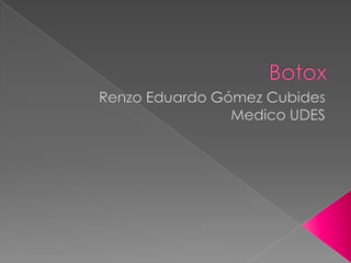 Botox Renzo Eduardo Gómez Cubides Medico UDES 