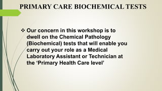 Clinical Chemistry Investigation For Primary Health Care