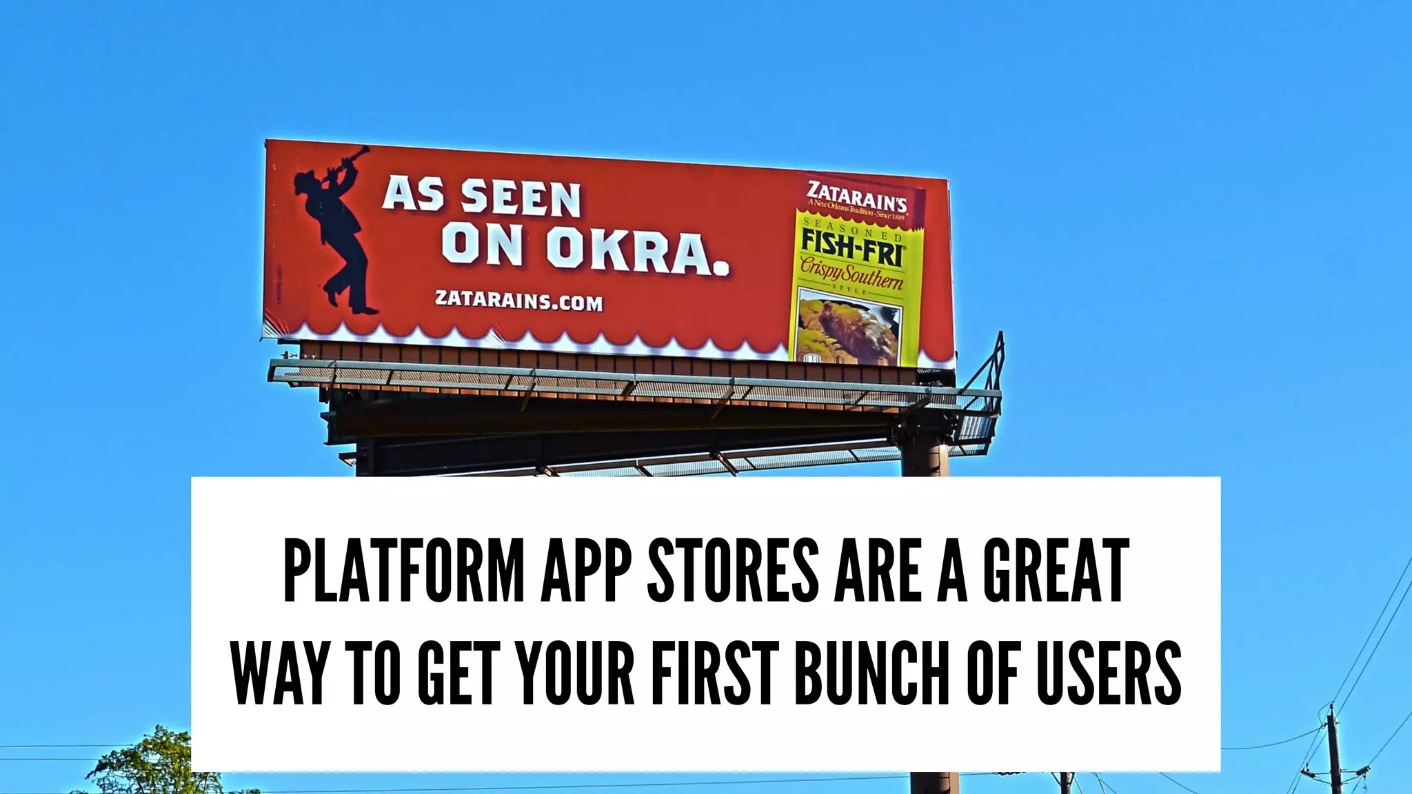 @alex_godin | slash-hyphen
subscribe: letters.slash-hyphen.com
PLATFORM APP STORES ARE A GREAT
WAY TO GET YOUR FIRST BUNCH OF USERS
 