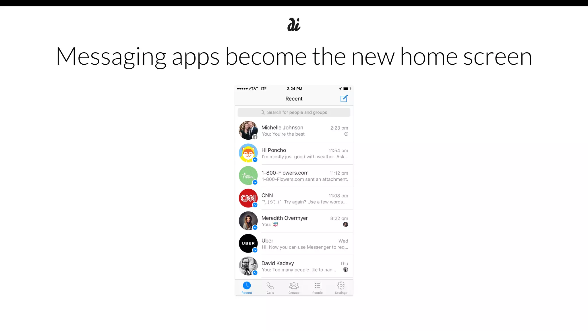 Messaging apps become the new home screen
 