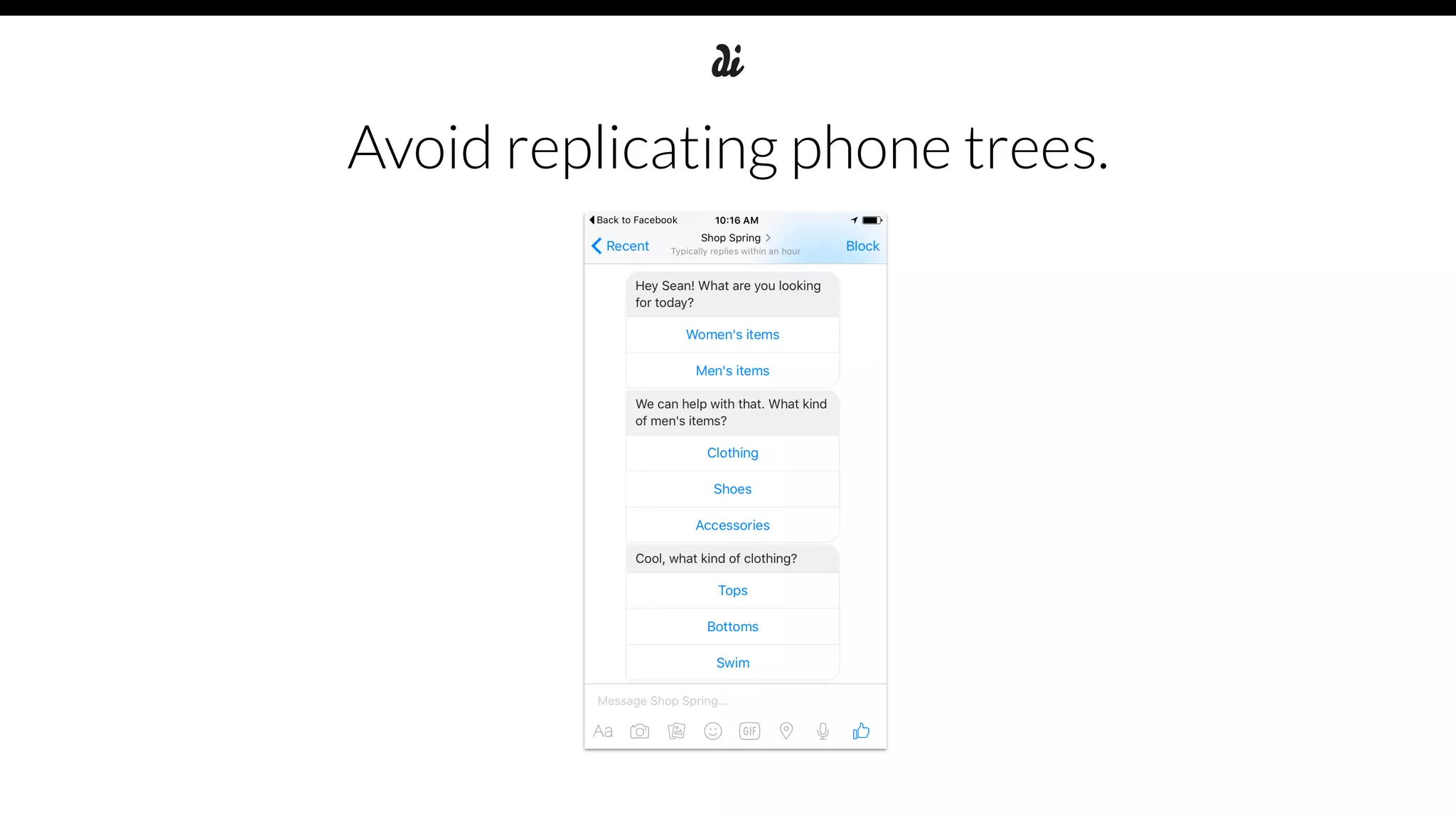 Avoid replicating phone trees.
 