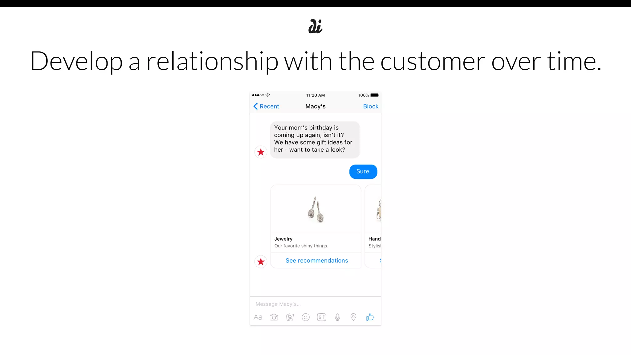 Develop a relationship with the customer over time.
 