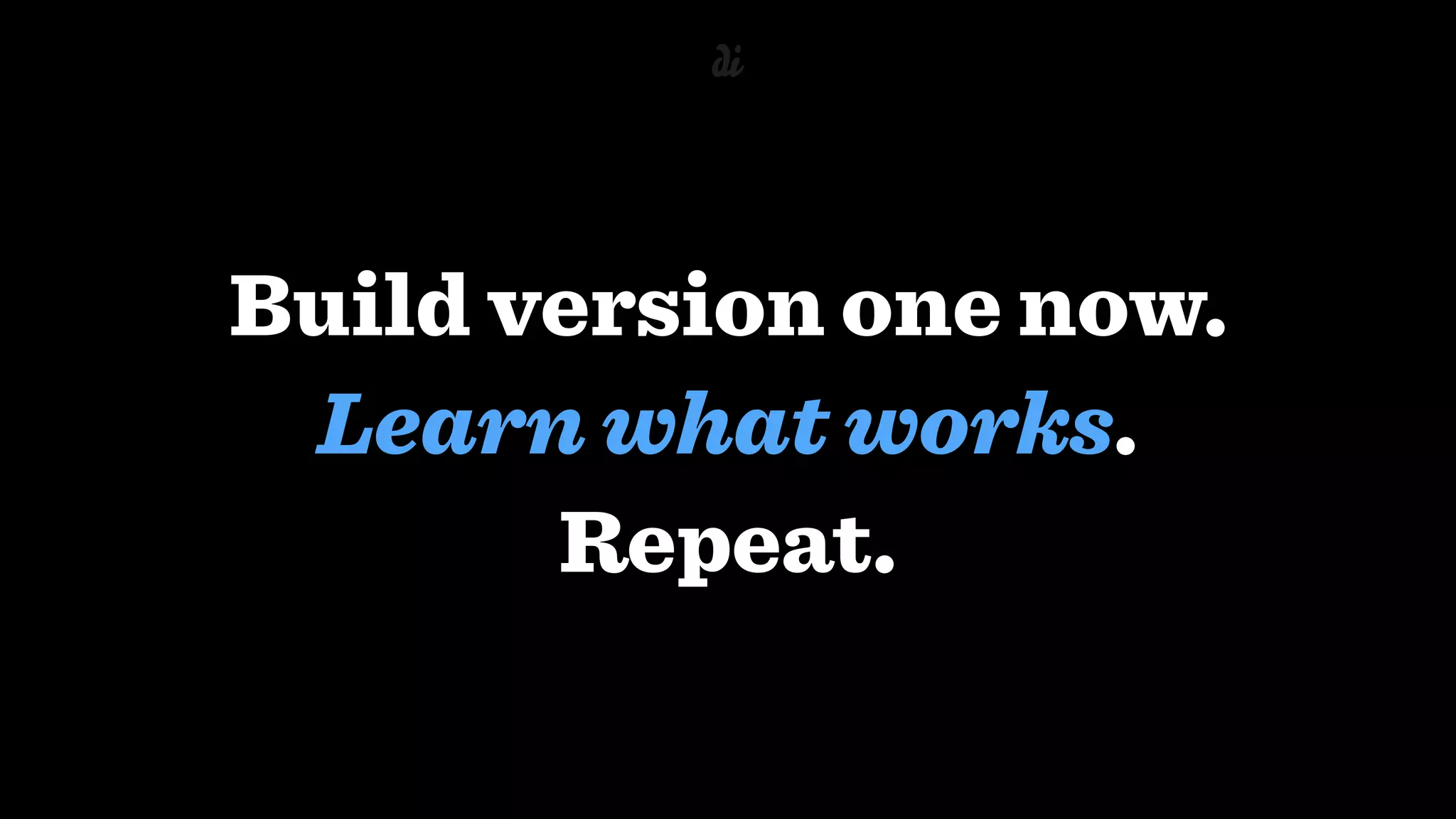 Build version one now.
Learn what works.
Repeat.
 