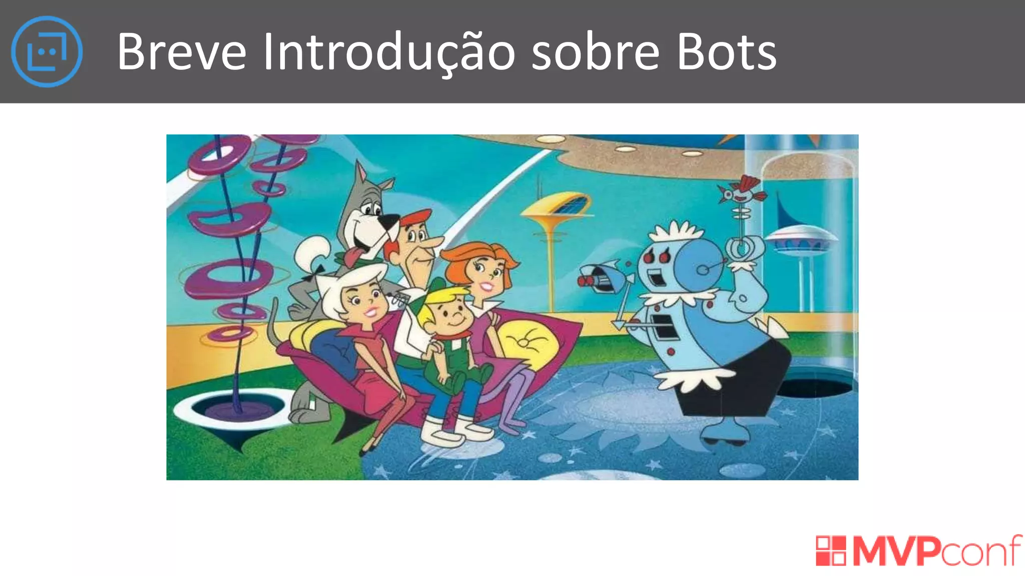 Breve Introdução sobre Bots
 