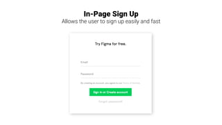 In-Page Sign Up
Allows the user to sign up easily and fast
 