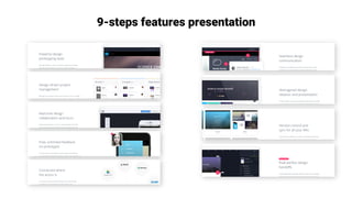 9-steps features presentation
 