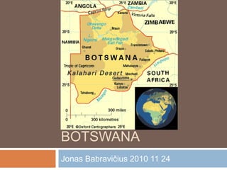 Botswana Jonas Babravičius 2010 11 24 