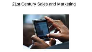 21st Century Sales and Marketing
 
