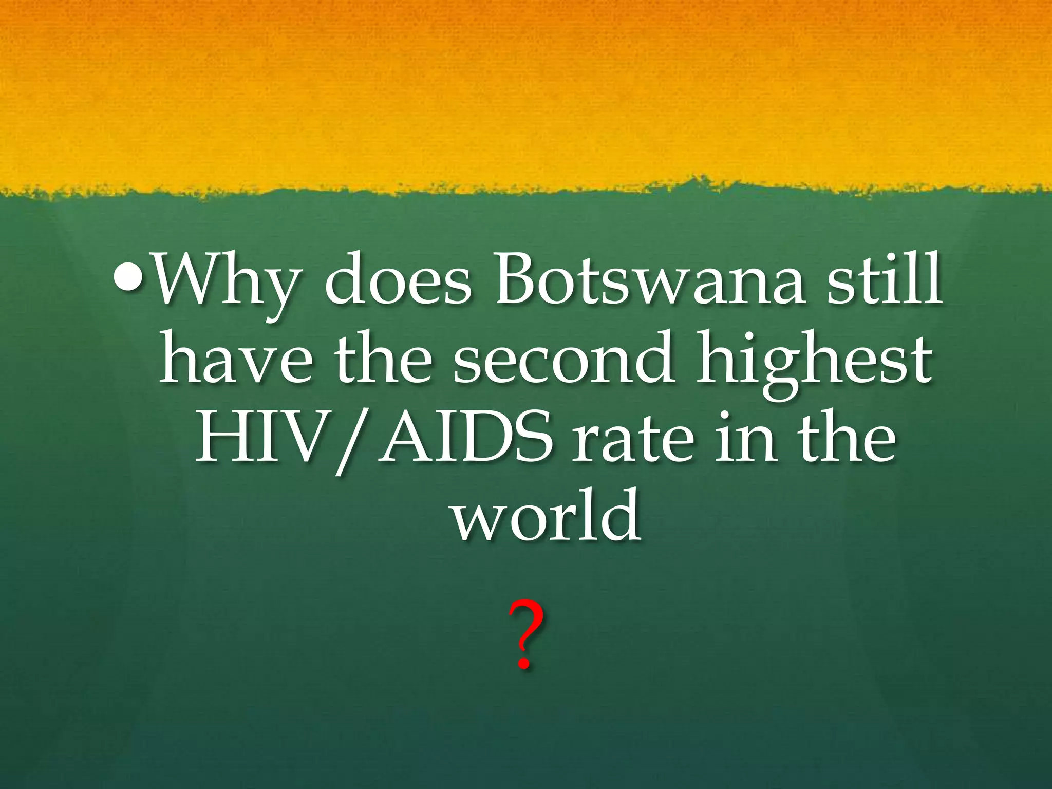 Botswana Presentation Hiv | PPTX