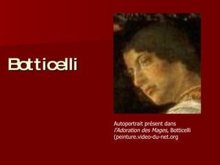 Botticelli Autoportrait présent dans  l’Adoration des Mages , Botticelli (peinture.video-du-net.org 