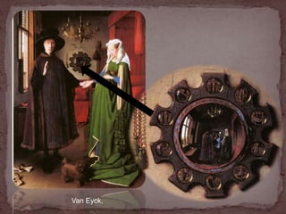 Van Eyck,
 