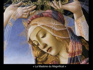 « La Madone du Magnificat »
 