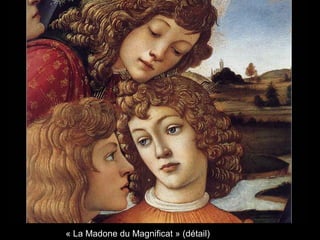 « La Madone du Magnificat » (détail)
 
