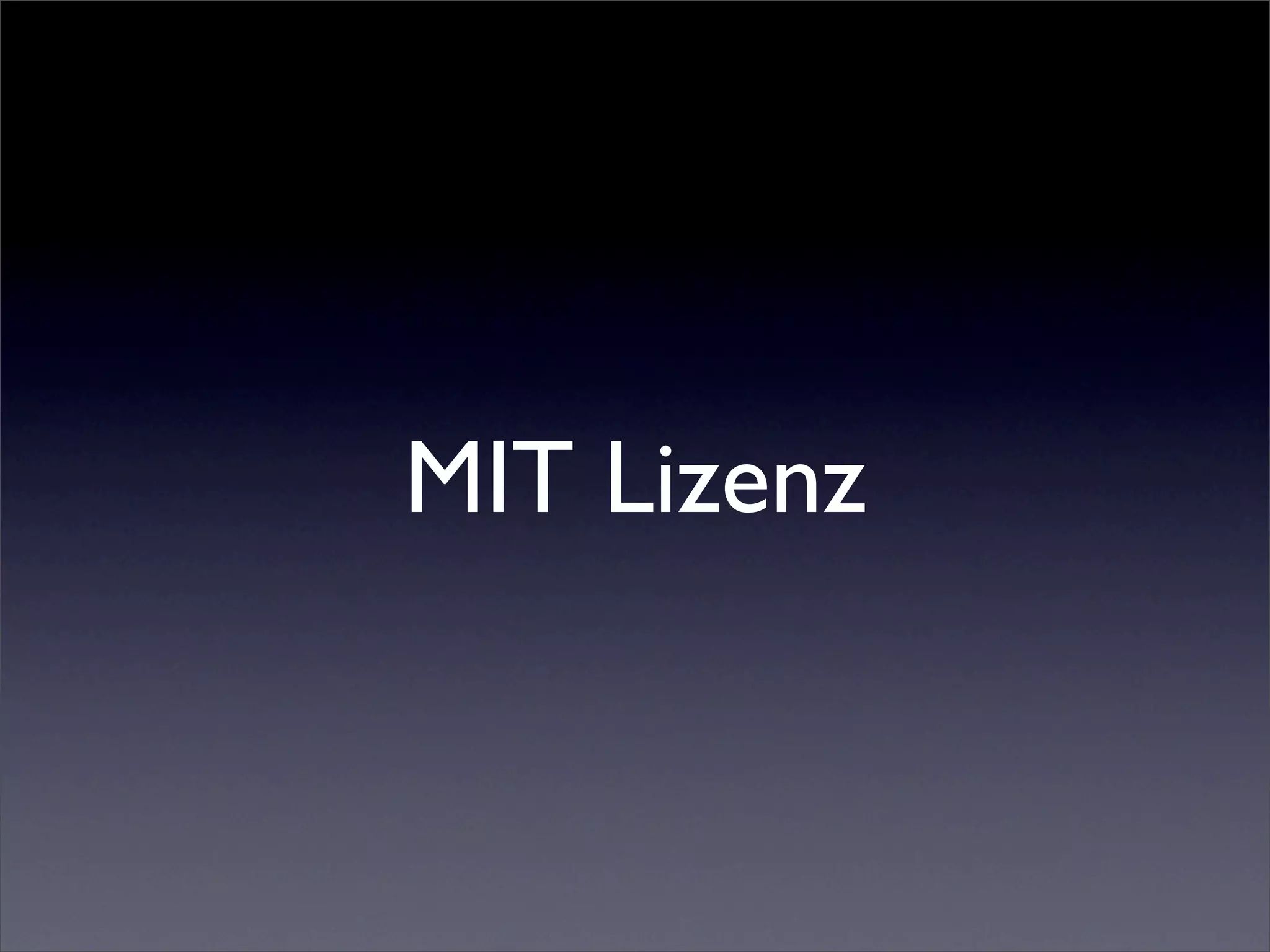 MIT Lizenz
 