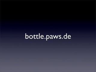 bottle.paws.de
 
