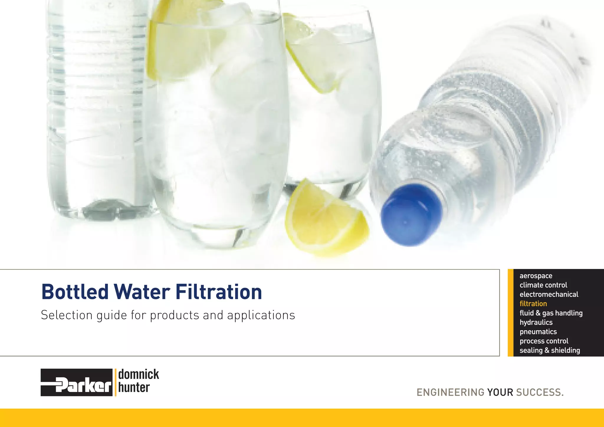 Water Filtration Guide Bottled water filtration selection guide for products and applications ...