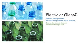 Bottles as building materials | PDF - Plastic Bottle Apartment Exterior Building Materials
