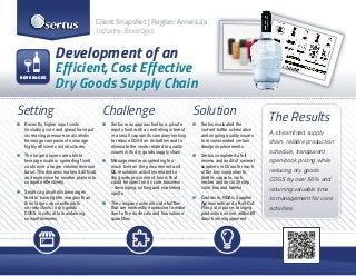 Client Snapshot | Region: Americas
Industry: Beverages

Development of an
BEVERAGES

Efficient, Cost Effective
Dry Goods Supply Chain

Setting

Challenge

Solution

„„ Recently, higher input costs
(including corn and glass) have put
increasing pressure on alcoholic
beverage companies to manage
highly efficient cost structures

„„ Sertus was approached by a private
equity fund with a controlling interest
in a small cap spirits company looking
to reduce COGS on its bottles and to
eliminate the costs related to quality
issues in its dry goods supply chain

„„ Sertus evaluated the
current bottle schematics
and ongoing quality issues
to recommended certain
design improvements

„„ The larger players are able to
leverage scale in spreading fixed
costs over a larger volume/revenue
base. This dynamic makes it difficult
and expensive for smaller players to
compete effectively.
„„ Small cap alcoholic beverages
tend to have tighter margins than
their large cap counterparts
so reductions to dry goods
COGS is critical to maintaining
competitiveness.

„„ Management was spending too
much time on the procurement and
QC resolution activities related to
dry goods procurment, hours that
could be spent on its core business
– developing, selling and marketing
spirits
„„ The company uses intricate bottles
that are inherently expensive to make
due to fire on decals and low volume
quantities

„„ Sertus completed a full
review and audit of several
suppliers in China for each
of the key components
(bottle, capsule, cork,
necker and security strip,
color box and labels)
„„ Contracts, NDAs, Supplier
Agreements and a Roll-Out
Plan put in place, bringing
production on line within 60
days from engagement

The Results
A streamlined supply
chain, reliable production
schedule, transparent
open-book pricing while
reducing dry goods
COGS by over 50% and
returning valuable time
to management for core
activities.

 