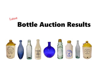 Bottle Auction Results
 