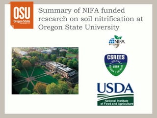 Summary of NIFA funded
research on soil nitrification at
Oregon State University
 