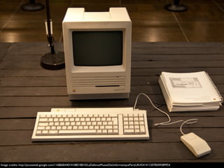 Image credits: http://picasaweb.google.com/116860644014108518010/LaDefenseMuseeDeLInformatiqueParisUK#5414115078509389954
 