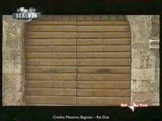 Credits: Massimo Bagnato – Rai Due
 