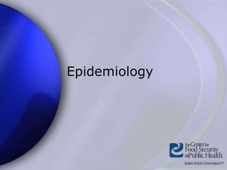 Epidemiology
 