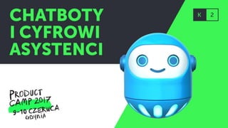 Zainteresowanie chatbotami 2010-2017
Facebook Bot Platform
for Messenger
 