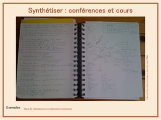 Synthétiser : conférences et cours
Marie D. Adolescents et adolescents précoces
EllenandPete.Usingmindmapstotakeclassnotes...