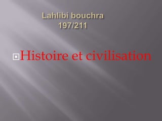 Histoire et civilisation
 