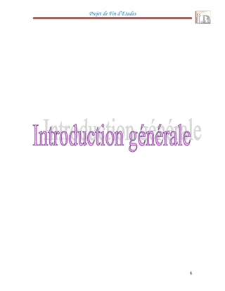 Projet de Fin d’Etudes
8
 