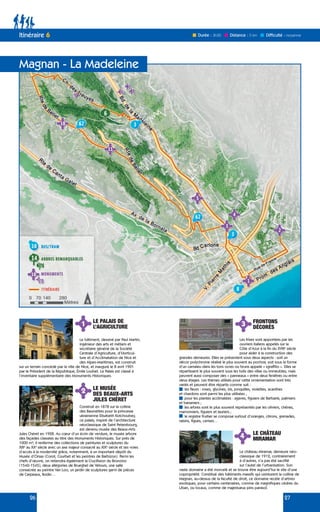 26 27
Itinéraire 6
Magnan - La Madeleine
1 LE PALAIS DE
L’AGRICULTURE
Le bâtiment, dessiné par Paul Martin,
ingénieur des arts et métiers et
secrétaire général de la Société
Centrale d’Agriculture, d’Horticul-
ture et d’Acclimatation de Nice et
des Alpes-Maritimes, est construit
sur un terrain concédé par la ville de Nice, et inauguré le 8 avril 1901
par le Président de la République, Émile Loubet. Le Palais est classé à
l’inventaire supplémentaire des Monuments Historiques.
4 LE CHÂTEAU
MIRAMAR
Le château Miramar, demeure néo-
classique de 1912, contrairement
à d’autres, n’a pas été sacrifié
sur l’autel de l’urbanisation. Son
vaste domaine a été morcelé et se trouve être aujourd’hui le site d’une
copropriété. Constitué des bâtiments massifs qui ceinturent la colline de
Magnan, au-dessus de la faculté de droit, ce domaine recèle d’arbres
exotiques, pour certains centenaires, comme de magnifiques cèdres du
Liban, ou locaux, comme de majestueux pins parasol.
2
3
LE MUSÉE
DES BEAUX-ARTS
JULES CHÉRET
FRONTONS
DÉCORÉS
Construit en 1878 sur la colline
des Baumettes pour la princesse
ukrainienne Elisabeth Kotchoubey,
ce palais, inspiré de l’architecture
néoclassique de Saint Petersbourg,
est devenu musée des Beaux-Arts
Jules Chéret en 1928. Au cœur d’un écrin de verdure, le musée arbore
des façades classées au titre des Monuments Historiques. Sur près de
1000 m², il renferme des collections de peintures et sculptures du
XIIIe
au XXe
siècle avec un axe majeur consacré au XIXe
siècle et ses voies
d’accès à la modernité grâce, notamment, à un important dépôt du
Musée d’Orsay (Corot, Courbet et les peintres de Barbizon). Parmi les
chefs d’œuvre, on retiendra également la Crucifixion du Bronzino
(1540-1545), deux allégories de Brueghel de Velours, une salle
consacrée au peintre Van Loo, un jardin de sculptures garni de pièces
de Carpeaux, Rodin…
Les frises sont apportées par les
ouvriers italiens appelés sur la
Côte d’Azur à la fin du XVIIIe
siècle
pour aider à la construction des
grandes demeures. Elles se présentent sous deux aspects : soit un
décor polychrome réalisé le plus souvent au pochoir, soit sous la forme
d’un camaïeu dans les tons ocres ou bruns appelé « sgraffito ». Elles se
répartissent le plus souvent sous les toits des villas ou immeubles, mais
peuvent aussi composer des « panneaux » entre deux fenêtres ou entre
deux étages. Les thèmes utilisés pour cette ornementation sont très
variés et peuvent être répartis comme suit :
les fleurs : roses, glycines, iris, jonquilles, violettes, acanthes
et chardons sont parmi les plus utilisées ;
pour les plantes acclimatées : agaves, figuiers de Barbarie, palmiers
et bananiers ;
les arbres sont le plus souvent représentés par les oliviers, chênes,
marronniers, figuiers et lauriers ;
le registre fruitier se compose surtout d’oranges, citrons, grenades,
raisins, figues, cerises…
Durée : 3h30 Difficulté : moyenne
Distance : 5 km
 