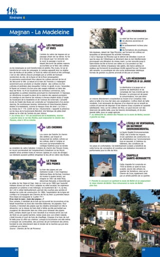 Le relief de Nice est constitué par :
les alluvions anciennes et
récentes,
le soubassement rocheux plus
ancien,
les formations de poudingues,
très épaisses, datant de l’âge Pilocène, qui forment les collines sur
lesquelles se développent les activités humaines.
C’est à l’époque du Pilocène que le détroit de Gibraltar s’ouvre et
que les eaux de l’Atlantique se déversent dans la mer Méditerranée
provoquant une élévation du niveau marin. La mer remonte jusqu’à
Saint-Martin-du-Var et forme une vallée où s’accumulent sur des
centaines de mètres d’épaisseur des galets, des bancs sableux et
argileux qui formeront le poudingue révélé aujourd’hui par l’érosion
des versants. Le poudingue est une roche sédimentaire détritique
formée de graviers ou pierres arrondis et liés par un ciment.
La distribution à la jauge est un
système de distribution et de
comptage de l’eau inventé par les
Romains. Le principe est de payer
la consommation, non pas selon
un volume directement comptabilisé au moyen d’un compteur, mais
selon la taille d’un trou fait dans une canalisation. L’orifice étant de taille
modeste, il est nécessaire de disposer d’un réservoir qui se remplit en
continu et permet de disposer d’une réserve d’eau courante en quantité
satisfaisante. Ainsi, sur les collines de Nice, on peut encore voir des
réservoirs de petite taille, pour les besoins domestiques, et de plus
grande taille, pour un usage agricole.
Au débouché du chemin des Treuyes sur la route de Bellet, tourner
à gauche au stop.
La Haute Qualité Environnementale
(HQE) vise à limiter les impacts
d’une opération de construction ou
de réhabilitation sur l’environnement
tout en assurant, à l’intérieur du
bâtiment, des conditions de
vie saines et confortables. Cet établissement scolaire a bénéficié de
cette forme de conception et constitue une réalisation innovante et
performante pour la ville de Nice.
Cette chapelle fut construite en
1935 et abrite un autel en bois
sculpté, œuvre des artisans du
quartier de Ventabrun, ainsi qu’un
Chemin de Croix, également créé
par un artiste-peintre de ce quartier.
8
9
10
11
LES POUDINGUES
LES RÉSERVOIRS
REMPLIS À LA JAUGE
L’ÉCOLE DE VENTABRUN,
UN BÂTIMENT
ENVIRONNEMENTAL
CHAPELLE
SAINTE-BERNADETTE
28 29
7 LE TRAIN
DES PIGNES
6 LES CHEMINS
Lou camin dei Galofre (le chemin
des œillets), par lequel on
transportait les œillets cultivés sur
les collines, était à l’origine un
raccourci qu’empruntaient les
cortèges funèbres pour se rendre
au cimetière du vallon Sabatier. L’origine du chemin des Treuyes (truies,
en niçois) proviendrait de l’emplacement d’abattoirs où les Niçois
seraient venus acheter truies et menons (agneau en cours de sevrage).
Les habitants auraient préféré rebaptiser le lieu-dit en vallon des Étoiles.
Le train des pignes est une
institution locale. C’est l’ingénieur
Alphonse Beau de Rochas, inventeur
du moteur à quatre temps, qui
imagine en 1861 de relier Nice,
désormais française, à Grenoble par
la vallée du Var, Digne et Gap. Mais ce n’est qu’en 1882 que l’autorité
militaire donne son aval. Pour s’adapter au relief escarpé, les ingénieurs
adoptent un système à voie métrique. Un écartement de 1 m, au lieu
de 1,40 m utilisé habituellement, permet des courbes plus serrées et
abaisse les coûts de construction. En 1886, l’exploitation de la ligne est
confiée à la Compagnie des Chemins de Fer du Midi. La première liaison
Nice-Digne est inaugurée le 3 juillet 1911.
D’où vient le nom « train des pignes » ?
Pour certains, il viendrait de la suie qui recouvrait les locomotives et les
faisait ressembler au fond des marmites italiennes, les pignates. Pour
d’autres, il viendrait des pignes que les citadins ramenaient en ville le
dimanche, car la vitesse du train était si faible qu’elle permettait aux
voyageurs de descendre dans les côtes pour ramasser des pignes.
Enfin, certains disent que le nom viendrait d’un miracle arrivé une nuit
de Noël où une garde-barrière, restée seule avec son enfant malade,
s’était trouvée à court de bois de chauffage. L’équipe d’un train de nuit
fit halte pour lui offrir son charbon. Lorsque la locomotive vint elle-même
à manquer de combustible, des pommes de pin tombèrent des arbres
bordant la voie directement dans le tender de la machine qui put ainsi
continuer son chemin.
Source : Chemins de Fer de Provence
5 LES PAYSAGES
ET VUES
L’entrée du vallon de Magnan est un
paysage urbain de rue dense. Au fur
et à mesure que l’on remonte vers
le nord, le paysage s’ouvre en
faisant découvrir de petites maisons
accrochées sur le flanc des collines
où les restanques se sont transformées en jardins. Peu à peu, la rue se
transforme en route de campagne, le ruisseau apparaît avec sa végéta-
tion de feuillus et de prêles. Le fond du vallon est étroit et très ombragé,
c’est un des vallons obscurs protégés par un arrêté de biotope
(protection du site, de la faune et de la flore remarquable).
Le panorama surplombant Nice depuis les collines permet de lire et
de découvrir la ville. La nature et la main de l’homme s’y mélangent
savamment pour produire un résultat original : des collines à la fois
cultivées et jardinées dans lesquelles l’olivier, le genêt, le pin, l’amandier,
le figuier se croisent à la fois pour des usages maîtrisés ou dans des
lieux de friche. Au fil du boulevard de nombreux commerces, bars,
guinguettes ou petites industries ponctuent le cheminement. À l’époque,
un vélodrome occupait la place de la caserne des sapeurs-pompiers.
Un manège et une réserve de voitures à chevaux étaient situés à l’angle
du boulevard de la Madeleine et de l’avenue de la Bornala. L’actuelle
école du Chalet des Roses est construite sur l’emplacement d’un ancien
dancing. De nombreuses laveries, teintureries et blanchisseries étaient
situées à la Madeleine, comme la marque d’eau de Javel « La Croix »,
au niveau du n° 176. L’arrêt de bus « Boutonnerie » rappelle la présence
sur les lieux de la boutonnerie Belcrédi. Une fabrique de pâtes était
située sur le côté de l’entrée du parc Mosca.
Au niveau du n° 151 du boulevard de la Madeleine, tourner
à gauche dans la rue des Étoiles, puis emprunter le chemin des
Treuyes, situé à 40 m à droite.
Itinéraire 6
Magnan - La Madeleine
Prendre le raccourci en quittant la route de Bellet et en empruntant
le vieux chemin de Bellet. Vous retrouverez la route de Bellet
plus bas.
 