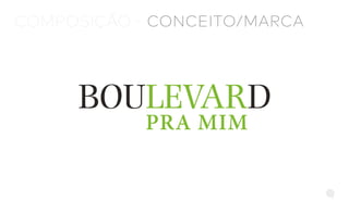 COMPOSIÇÃO - CONCEITO/MARCA
 