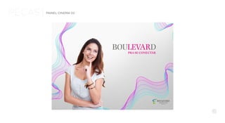 PEÇAS PAINEL CINEMA 02
PRA SE CONECTAR
 